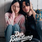 Verona Films Rilis Poster Film “Dan Bandung” Angkat Kesunyian Cinta Beda Kasta