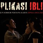 Film Aplikasi Iblis, saat Rindu Membuka Pintu Teror